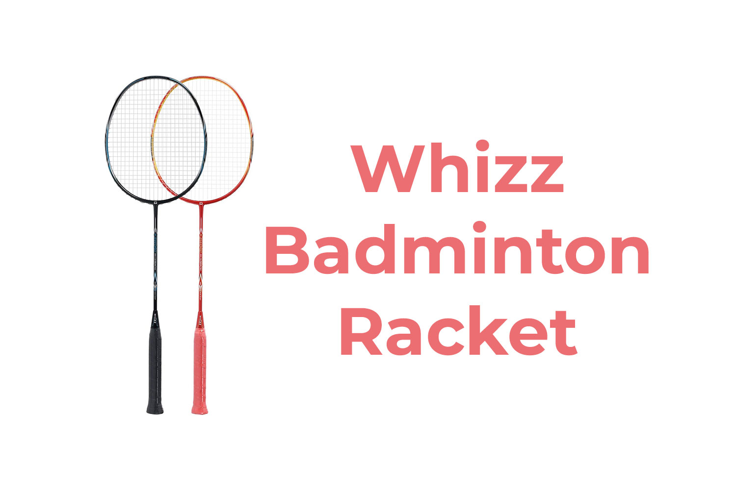 Whizz Badminton Racket
